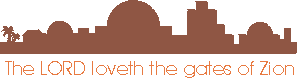 The LORD loveth the gates of Zion